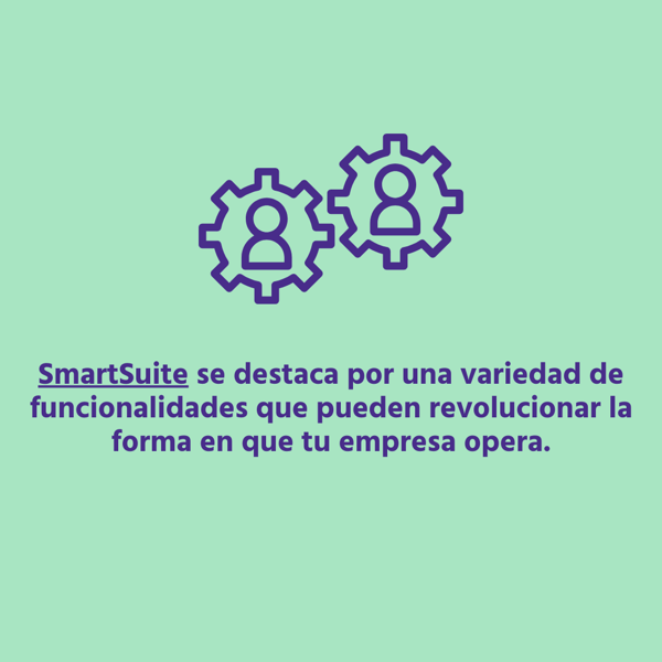  SmartSuite ofrece herramientas avanzadas 