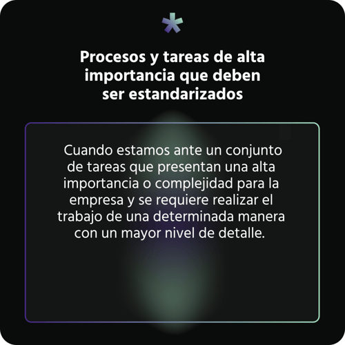 Procesos y tareas de alta importancia que deben ser estandarizados