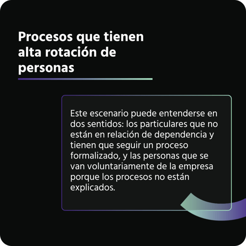 Procesos que tienen alta rotación de personas