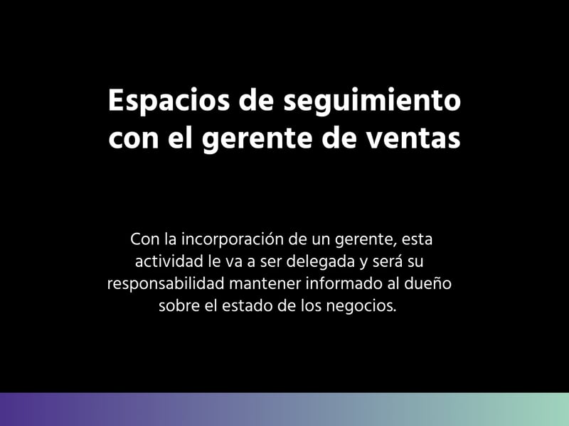 Espacios de seguimiento con el gerente de ventas