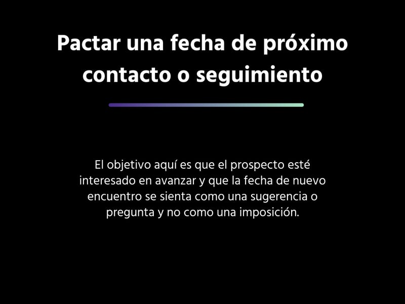 Pactar una fecha de próximo contacto o seguimiento