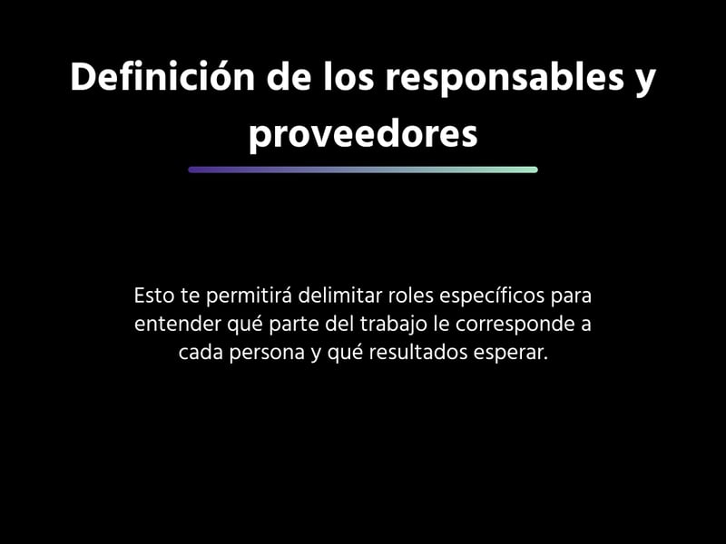 Definición de responsables y proveedores