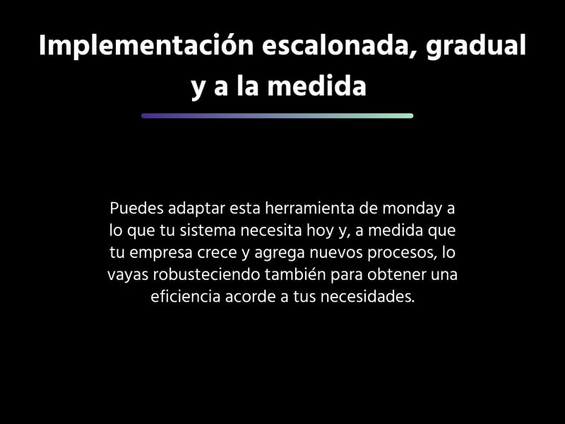 Implementación escalonada, gradual y a la medida