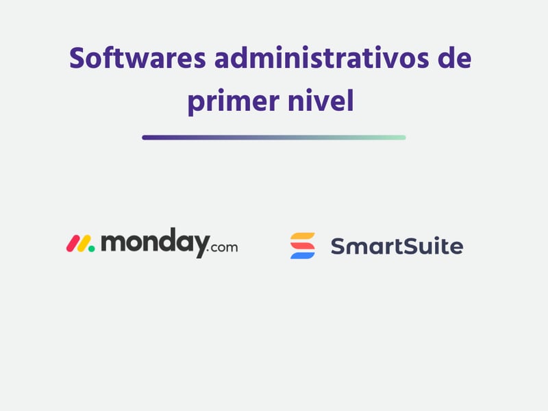 Softwares administrativos de primer nivel: monday.com y Smartsuite