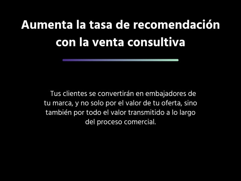 Aumenta la tasa de recomendación con la venta consultiva
