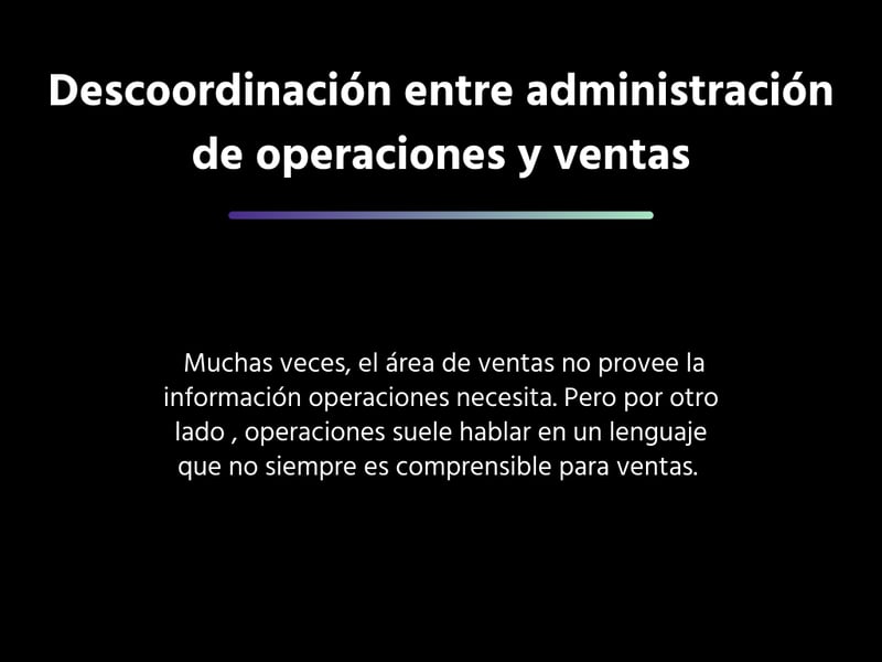 Descoordinación entre administración de operaciones y ventas