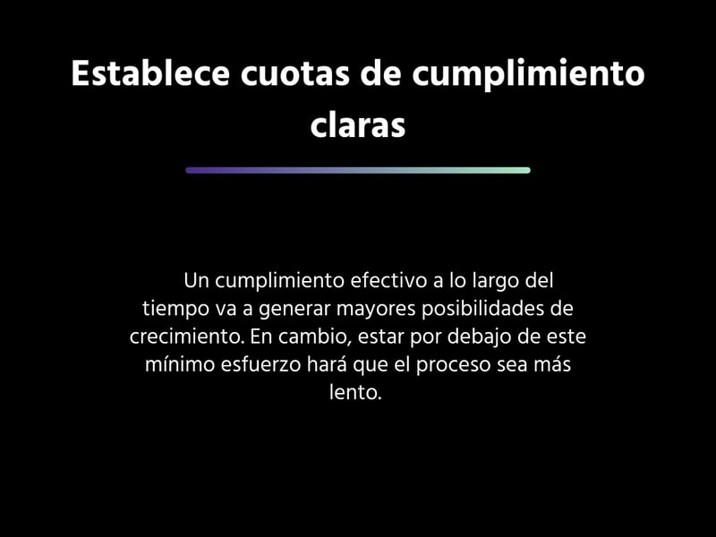 Establece cuotas de cumplimiento claras