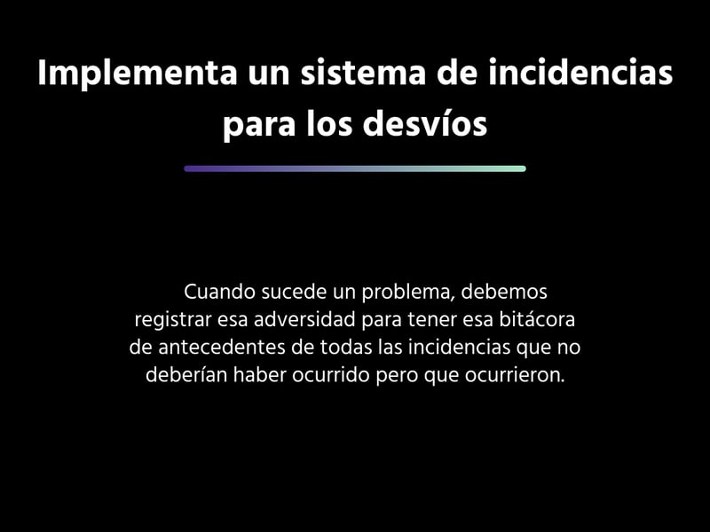 Implementa un sistema de incidencias para los desvíos