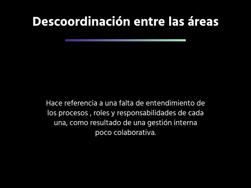 Descoordinación entre las áreas