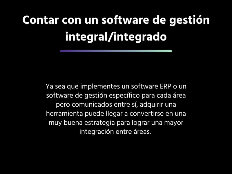 Contar con un software de gestión integral/integrado