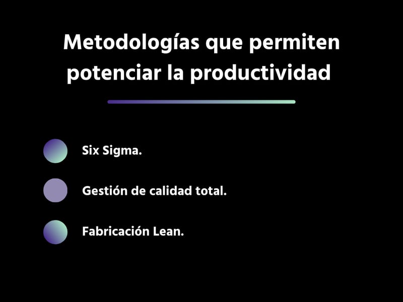 Metodologías que permiten potenciar la productividad