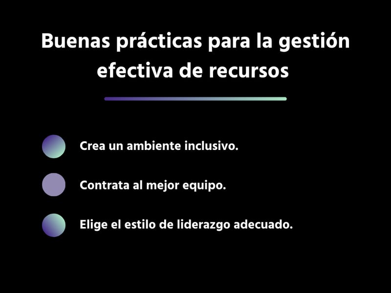 Buenas prácticas para la gestión efectiva de recursos
